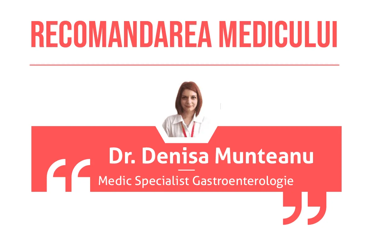 Recomandarea medicului Denisa Munteanu