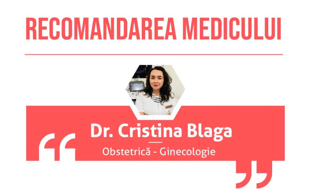 Recomandarea medicului Cristina Blaga
