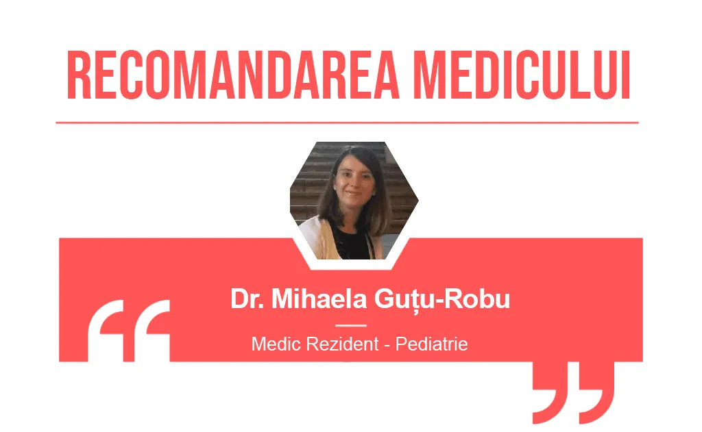 Recomandarea medicului Mihaela Gutu-Robu