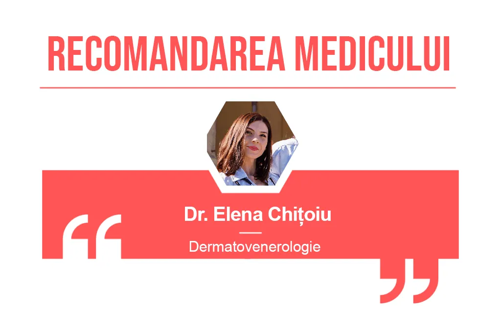 Recomandarea medicului Elena Chitoiu